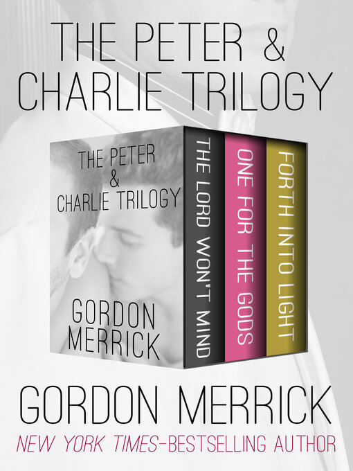 Title details for The Peter & Charlie Trilogy by Gordon Merrick - Available